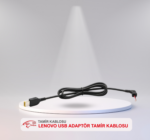 LENOVO USB ADAPTÖR TAMİR KABLOSU